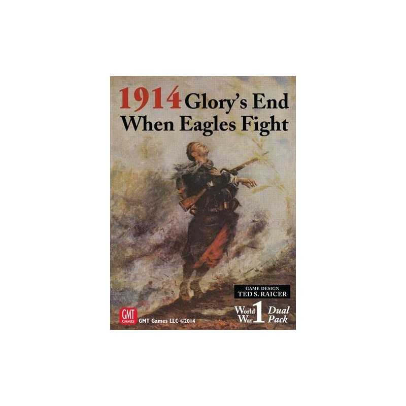 1914: Glory's End When Eagles Fight