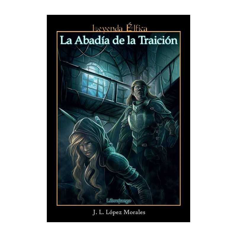 Leyenda elfica: La abadia de la traicion