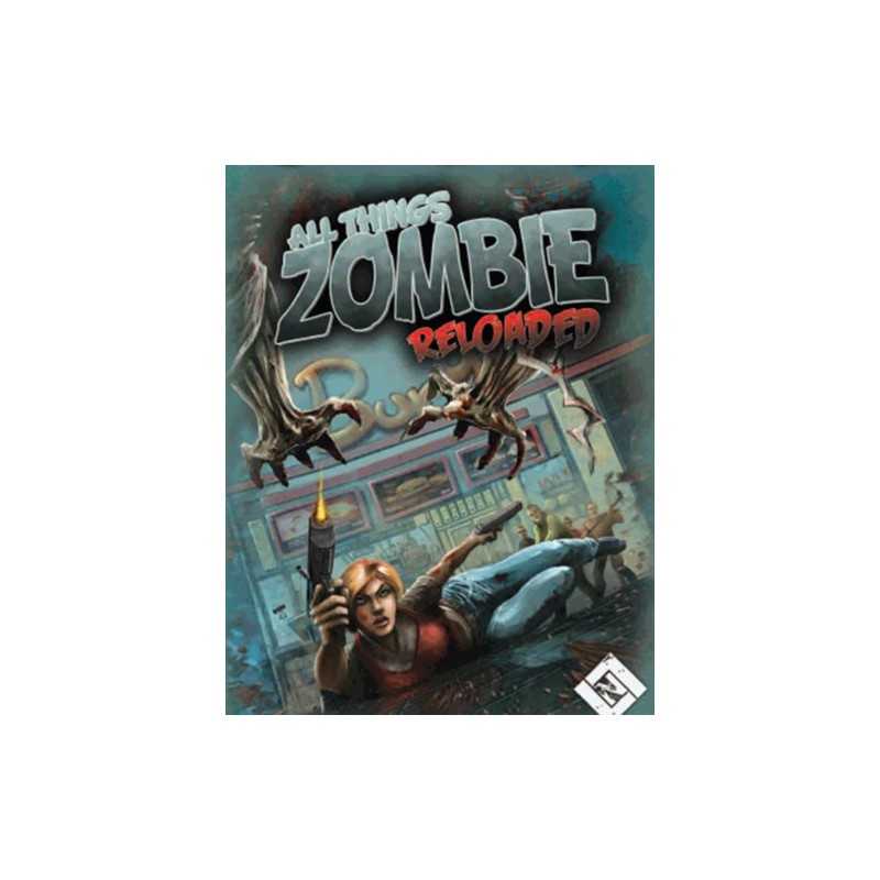 All Things Zombie: Reloaded