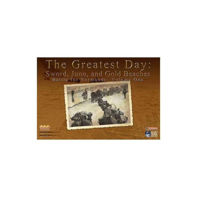 The Greatest Day: Sword, Juno, and Gold Beaches The Greatest Day: Sword, Juno, and Gold Beaches