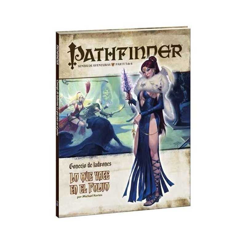 Pathfinder Consejo de ladrones 3: Lo que yace en el polvo