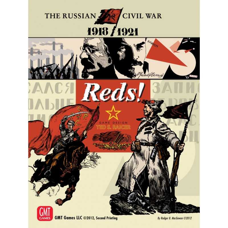Reds! The Russian Civil War 1918-1921 Reds! The Russian Civil War 1918-1921