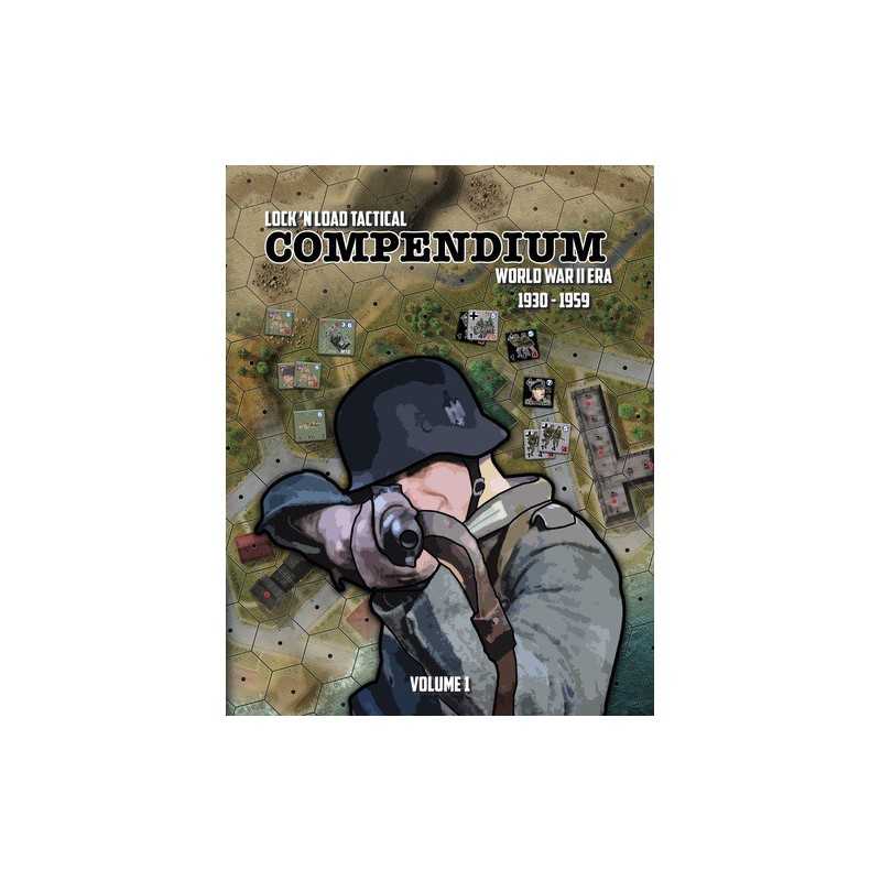 Lock ’n Load Tactical Compendium Volume 1 World War 2 Era