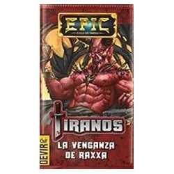 Tiranos LA VENGANZA DE RAXXA expansión Epic 