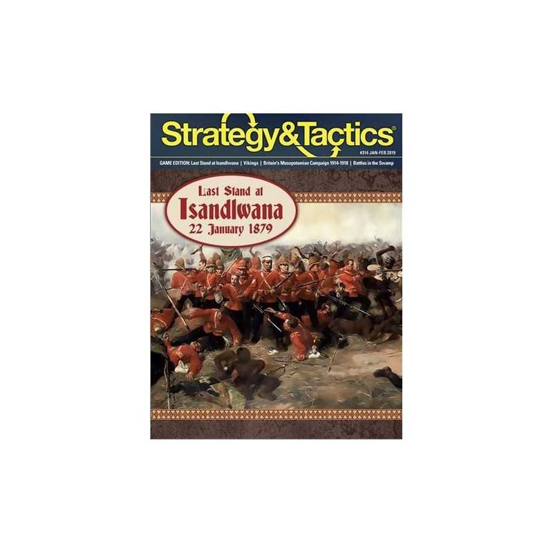 Strategy & Tactics 314 Last Stand at Isandlwana