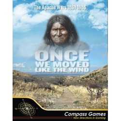 Once We Moved Like the Wind: The Apache Wars, 1861-1886