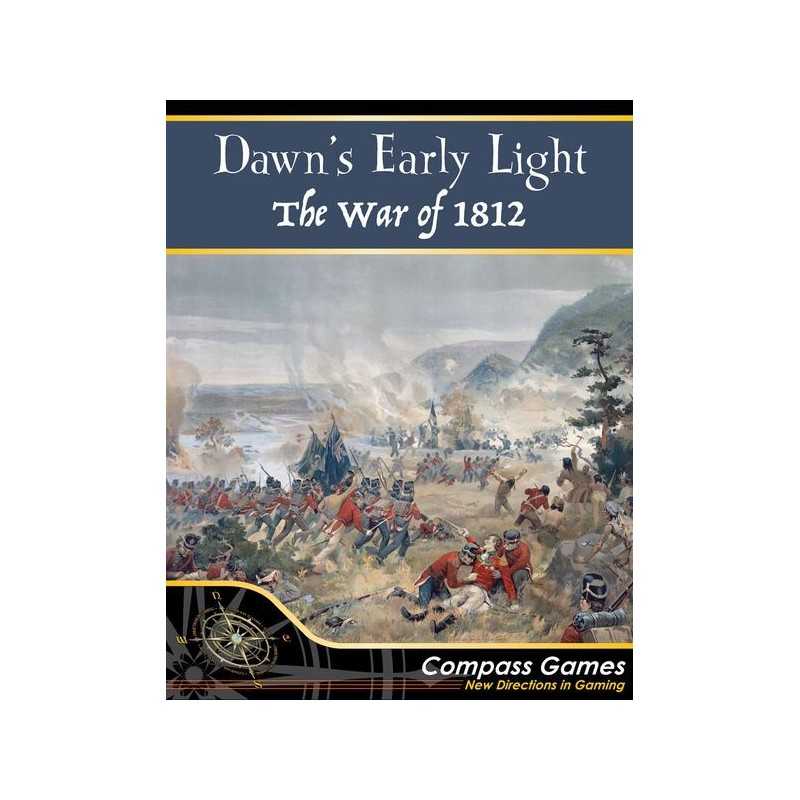 Dawn’s Early Light: The War of 1812