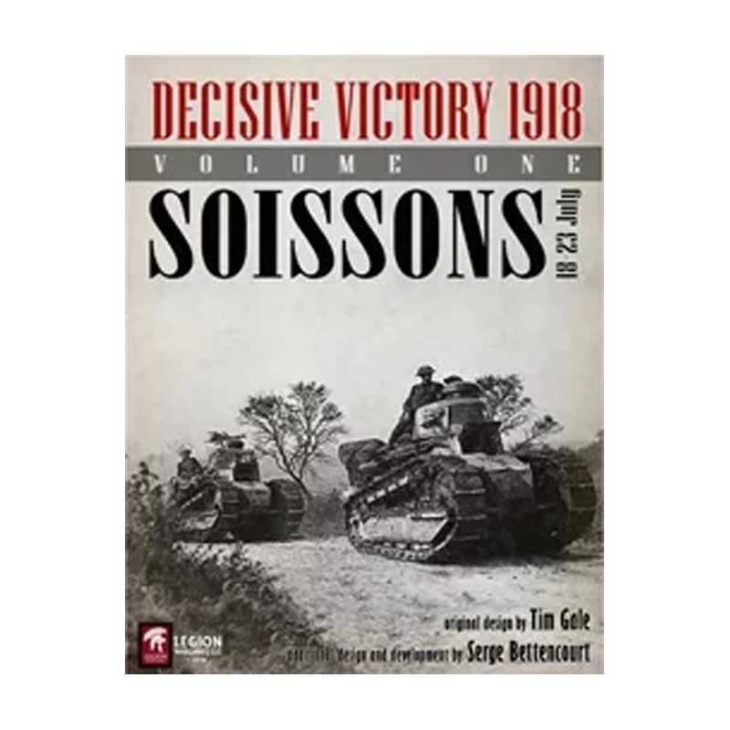 Decisive Victory 1918: Volume 1 Soissons