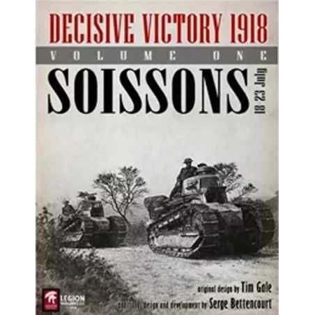 Decisive Victory 1918: Volume 1 Soissons