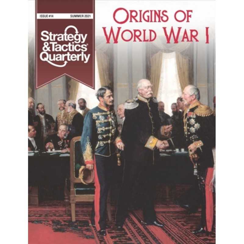 Strategy & Tactics Quarterly 14 Origins of WWI
