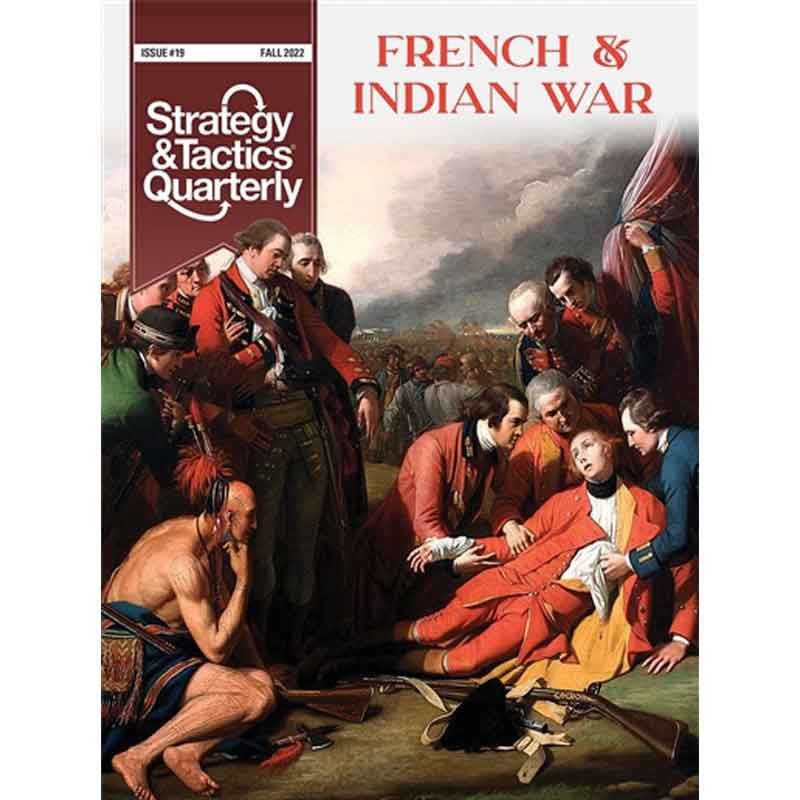 Strategy & Tactics Quarterly 19 The French & Indian War