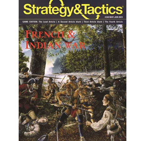 Strategy & Tactics 340 French and Indian Battles