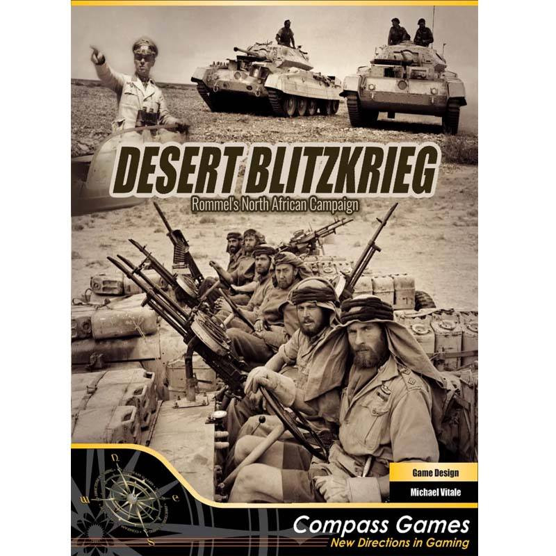 Desert Blitzkrieg: Rommel's North African Campaign