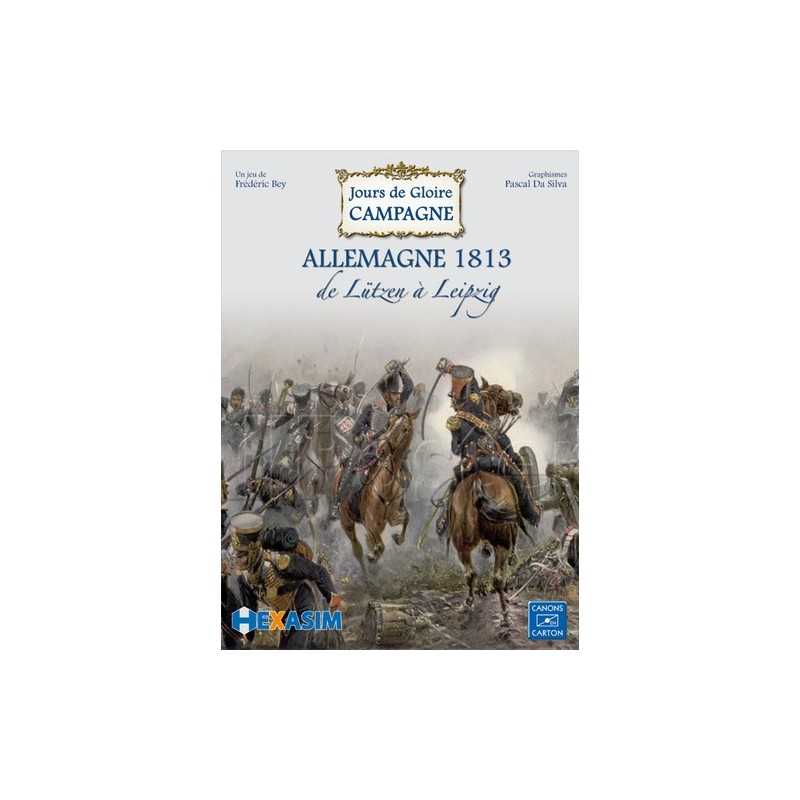 Allemagne 1813 Jours de Gloire Campagne IV