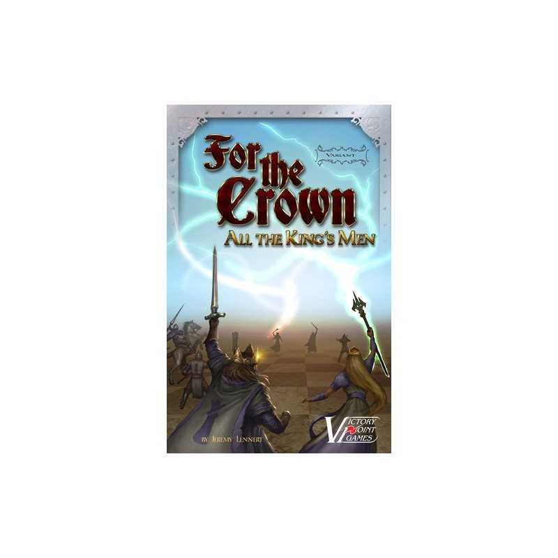 For the Crown All the King's men For the Crown All the King's men