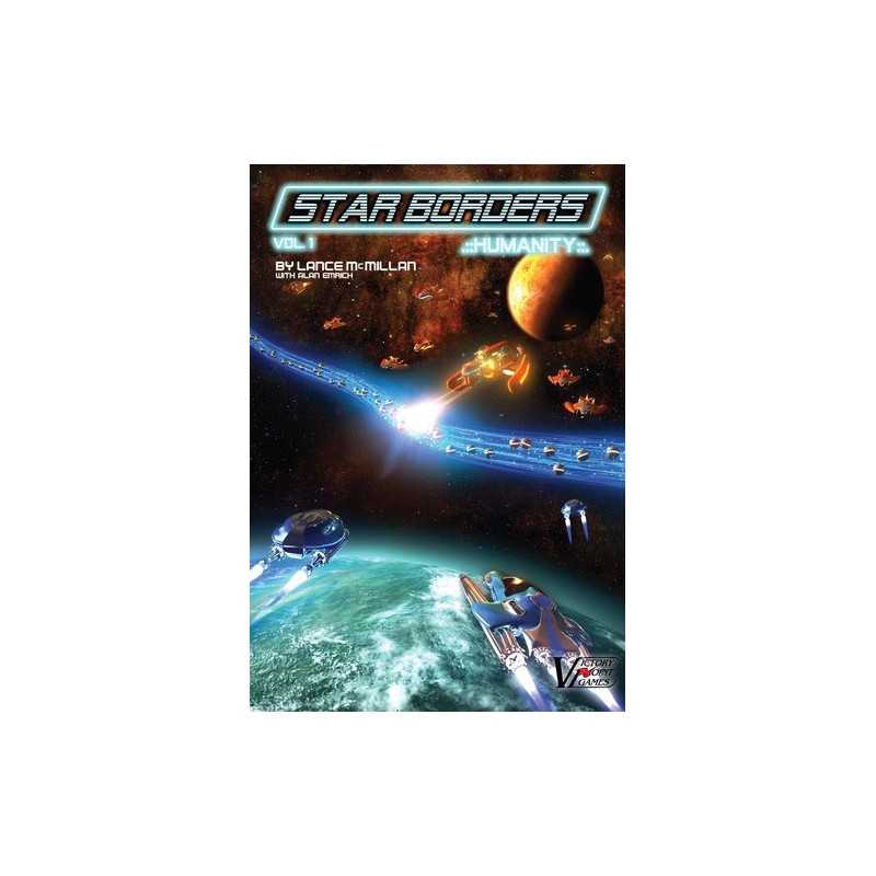 Star Borders: Humanity 2nd edition Star Borders: Humanity 2nd edition